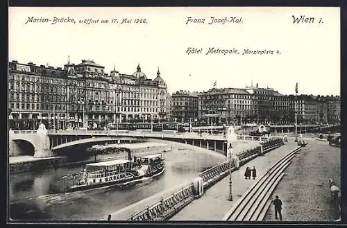 AK Wien, Hotel Metropole am Morzinplatz 4, Franz Josef-Kai und Marien-Brücke