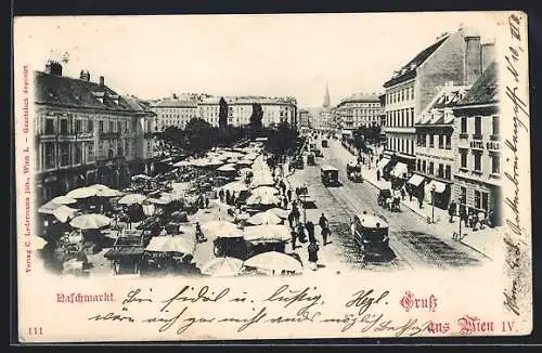 AK Wien IV, Naschmarkt, um 1900