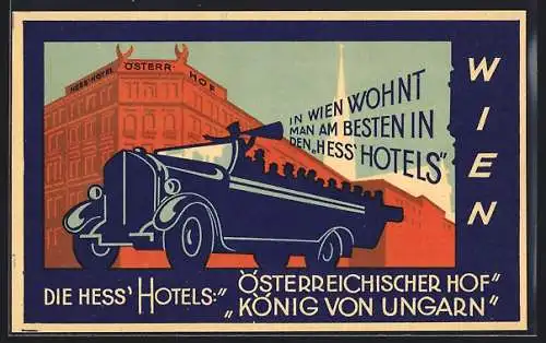 Künstler-AK Wien I, Hess Hotels Österreichischer Hof & König von Ungarn, Automobil