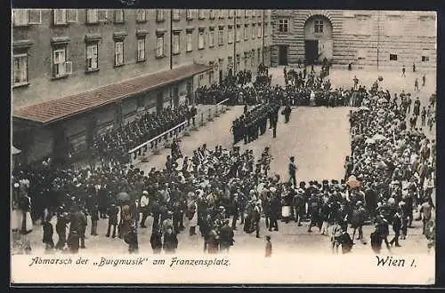 AK Wien, Abmarsch der Burgmusik am Franzensplatz