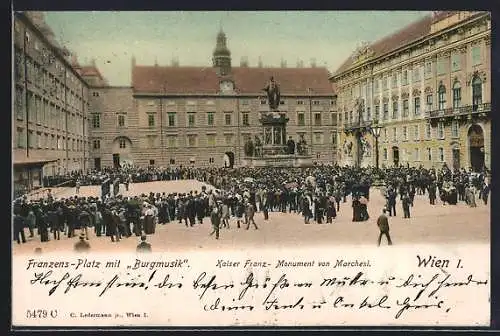 AK Wien, Franzensplatz mit Burgmusik in der Hofburg, Kaiser Franz-Monument von Marchesi