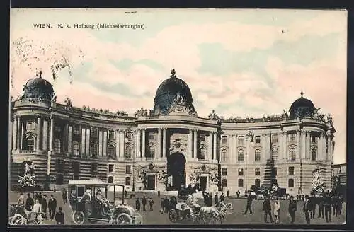 AK Wien, K. k. Hofburg mit Michaelerburgtor