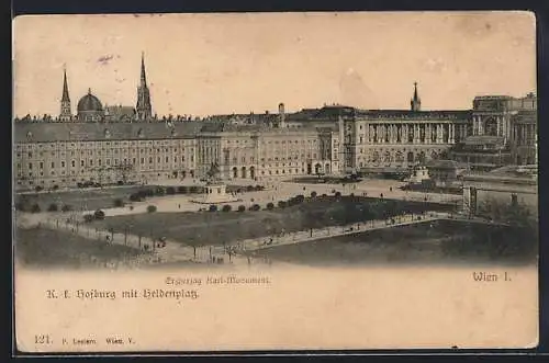 AK Wien, K. k. Hofburg mit Heldenplatz und Erzherzog Karl Monument