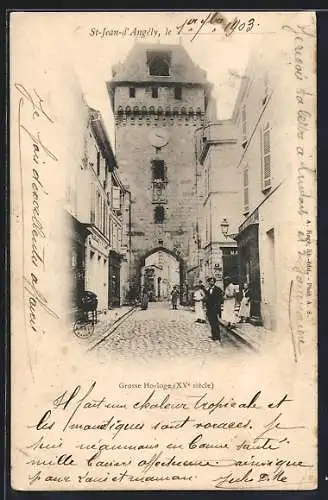 AK Saint-Jean-d`Angély, Grosse Horloge, XVe siècle, et rue animée avec passants