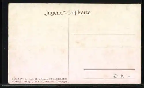 Künstler-AK G. Hirth`s Verlag, Serie XXVI, 3: Quellenlied, Schöne mit Flöte an einer Quelle