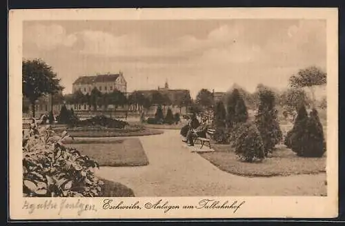 AK Eschweiler, Anlagen am Talbahnhof