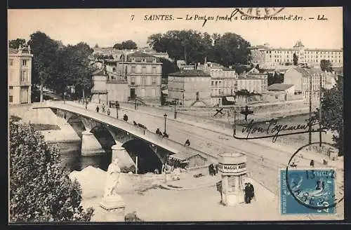 AK Saintes, Le Pont au fond et la Caserne Beaumont-d`Ars