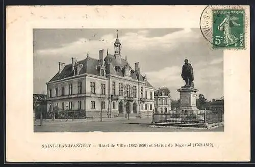 AK Saint-Jean-d`Angély, Hôtel de Ville, 1882-1886, et Statue de Régnault, 1762-1819