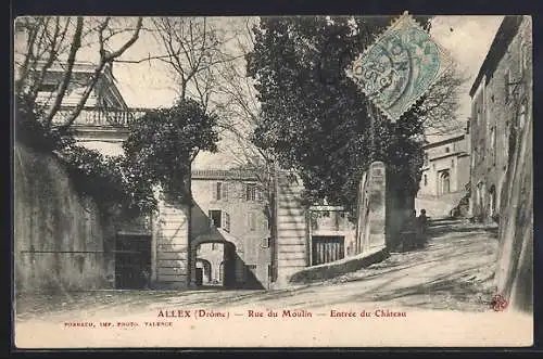 AK Allex, Rue du Moulin, Entrée du Château