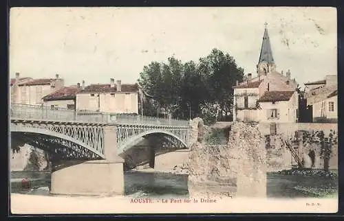 AK Aouste, Le Pont sur la Drôme