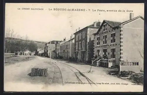 AK La Bégude-de-Mazenc, La Poste et avenue de la Gare