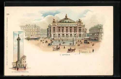 Lithographie Paris, Opéra Garnier & la Golonne vendome