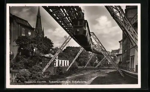 AK Wuppertal-Barmen, Schwebebahn a. d. Schafbrücke