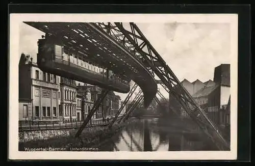 AK Wuppertal-Barmen, Schwebebahn bei Unterdörmen