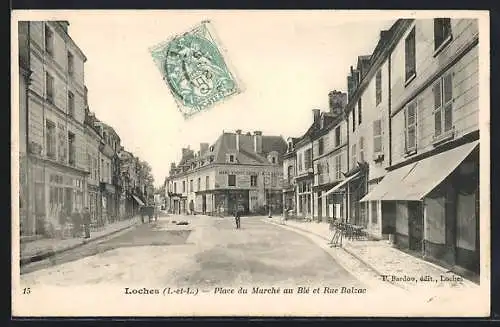 AK Loches, Place du Marché au Blé et Rue Balzac