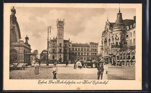 AK Erfurt, Bahnhofsplatz mit Hotel Erfurterhof