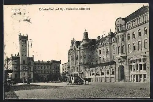 AK Erfurt, Hotel Erfurter-Hof, Köngl. Eisenbahn-Direktion