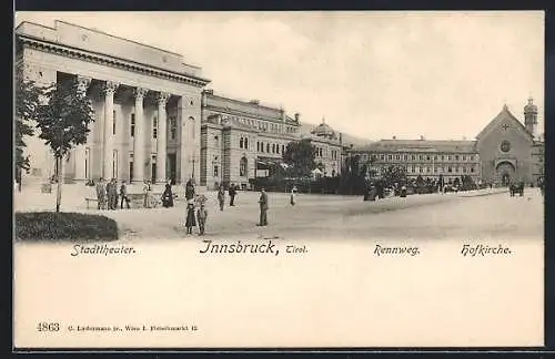 AK Innsbruck, Stadttheater, Rennweg und Hofkirche