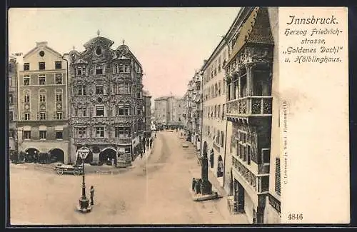 AK Innsbruck, Herzog Friedrichstrasse, Goldenes Dachl und Hölblinghaus