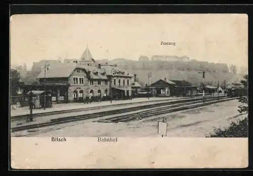 AK Bitsch, Bahnhof und Festung