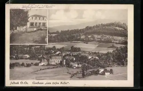 AK Julbach /O. Ö., Gasthaus zum tiefen Keller, Ortsansicht aus der Vogelschau