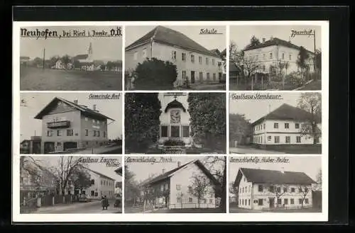 AK Neuhofen /Innkreis, Schule, Kriegerdenkmal, Gasthaus Zauner-Fellner, Gasthaus Sternbauer, Gemischtwarenhandlung Posch