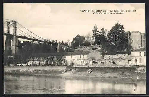 AK Tonnay-Charente, Le Château, Tour Est, Colonie militaire sanitaire