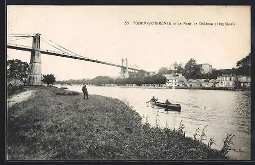 AK Tonnay-Charente, Le Pont, le Château et les Quais