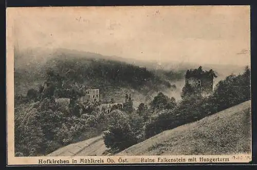 AK Hofkirchen /Mühlkreis, Ruine Falkenstein mit Hungerturm