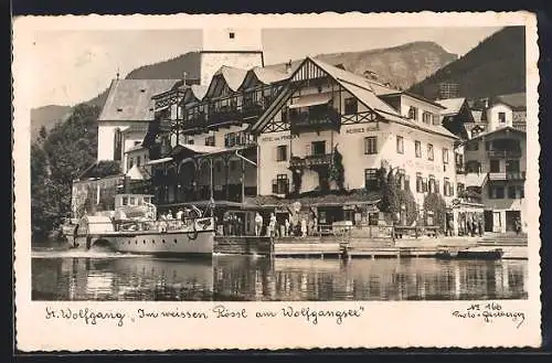 AK St. Wolfgang, Hotel und Pension Im weissen Rössl am Wolfgangsee