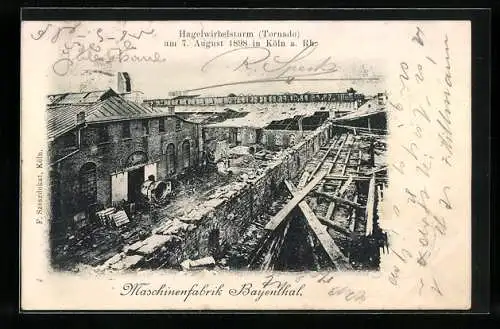 AK Köln, Hagelwirbelsturm (Tornado) 1898 - Zerstörungen an der Maschinenfabrik Bayenthal