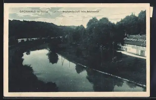 AK Grünwald im Isartal, Landschafts-Idyll beim Brückenwirt