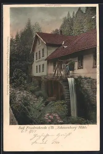 AK Bad Friedrichroda i. Thür., Schauenburg Mühle