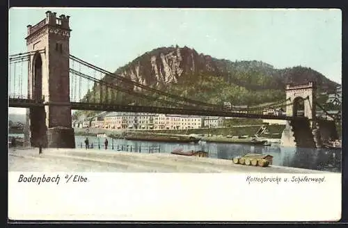 AK Bodenbach a. Elbe, Kettenbrücke und Schäferwand