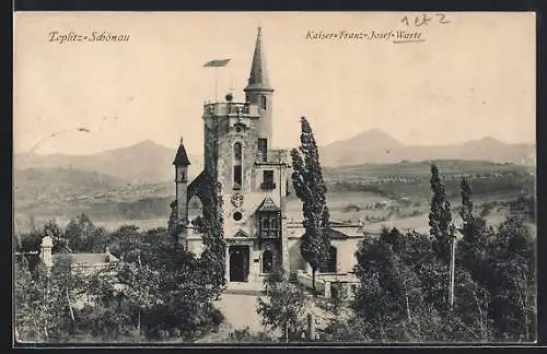 AK Teplitz Schönau / Teplice, Franz Josef-Warte