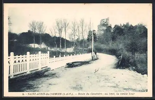 AK Saint-Aubin-du-Cormier, Route du Cimetière au fond, la vieille Tour