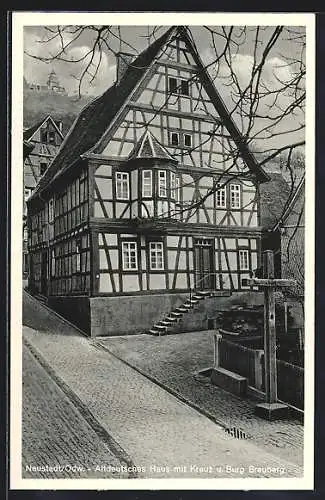 AK Neustadt /Odw., Altdeutsches Haus mit Kreuz u. Burg Breuberg