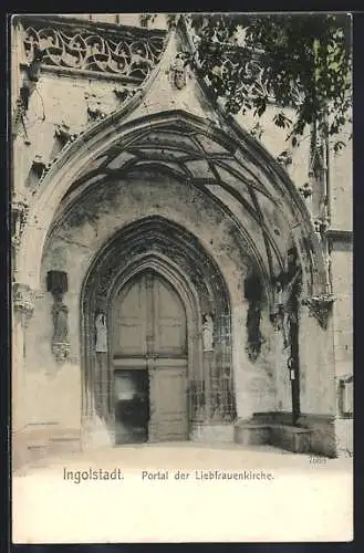 AK Ingolstadt, Portal der Liebfrauenkirche