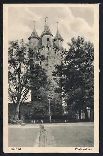 AK Gmünd, Der Fünfknopfturm