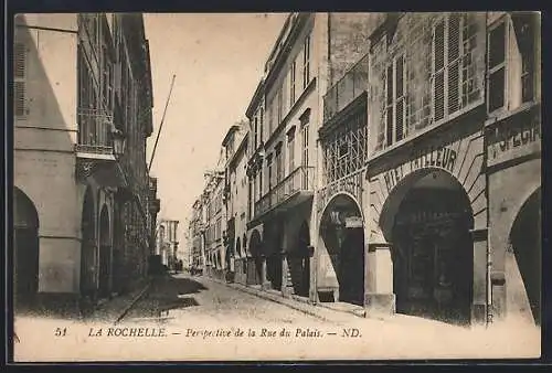 AK La Rochelle, Perspective de la Rue du Palais