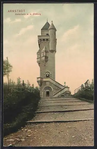 AK Arnstadt, Kaiserturm a. d. Alteburg