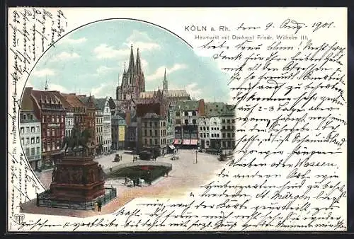 AK Köln a. Rh., Heumarkt mit Denkmal Friedrich Wilhlm III.