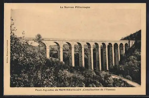 AK Montreuillon, Le Morvan Pittoresque, Pont-Aqueduc, Canalisation de l`Yonne