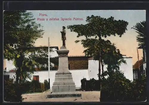 AK Piura, Plaza y esiatua Ignacio Merino