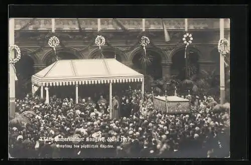 AK Wien, XXIII. Eucharistischer Kongress 1912, Empfang des päpstlichen Legaten