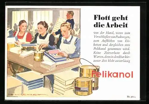 Künstler-AK Reklame für Pelikanol Klebstoff, Flott geht die Arbeit