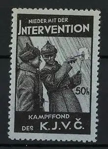 Reklamemarke Nieder mit der Intervention, Kampffond des K.J.V.C., zwei Soldaten