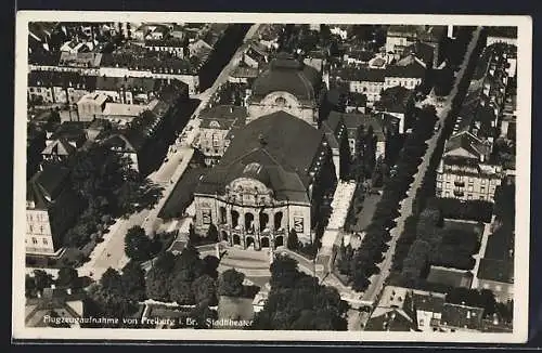 AK Freiburg i. Br., Fliegeraufnahme vom Stadttheater