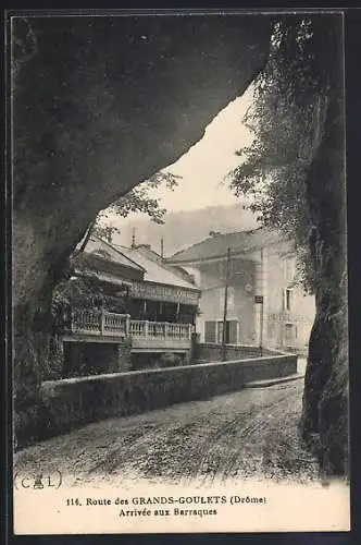 AK Grands-Goulets /Drôme, Arrivée aux Barraques