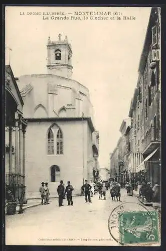 AK Montélimar /Drôme, La Grande Rue, le Clocher et la Halle